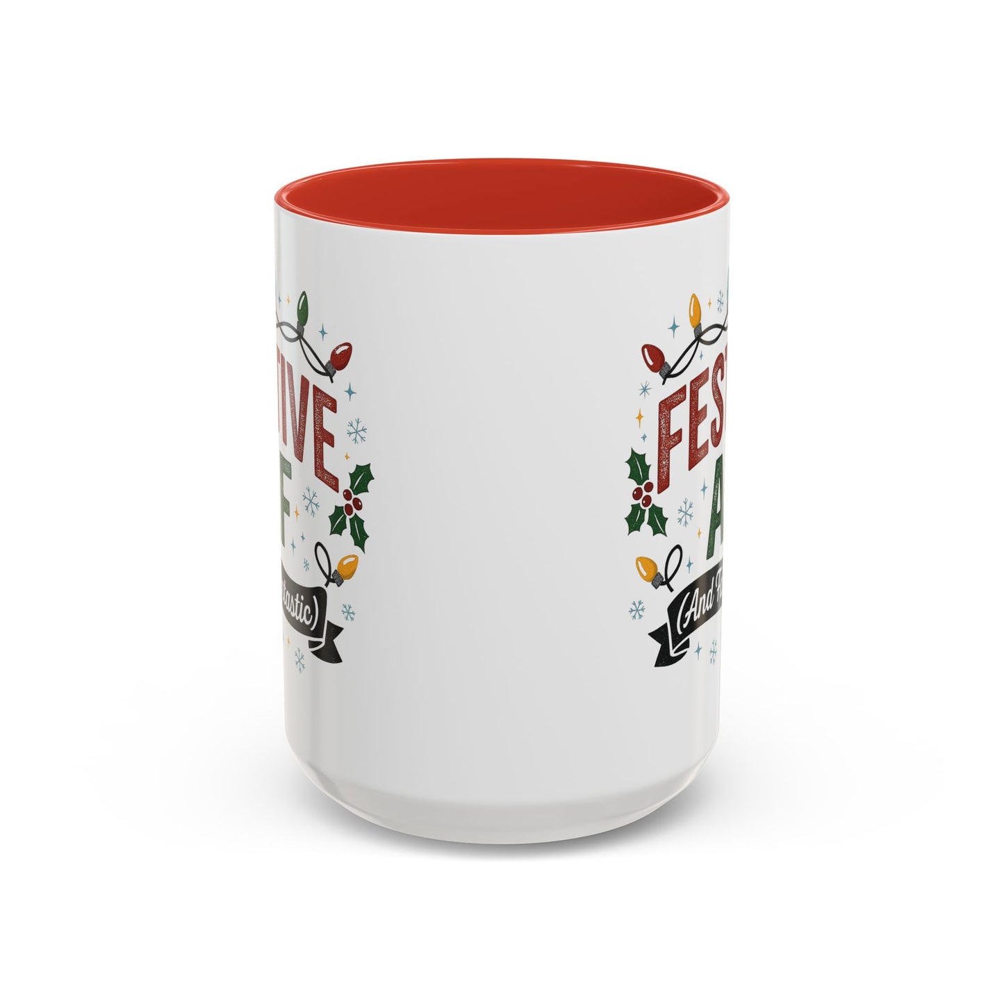 Festive AF Coffee Mug — Holiday Lights & 'And Fantastic' Design Christmas (11/15oz)