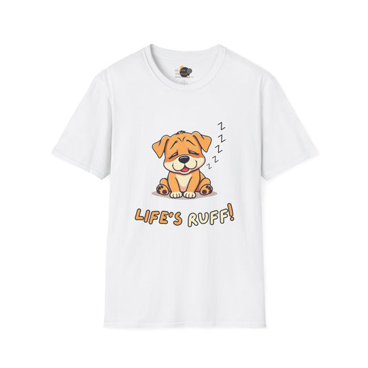 Cute Dog Tee - Life's Ruff! Unisex T-Shirt, Pet Lover Gift, Casual Wear, Funny Dog Shirt, Dog Mom/Dad Gift