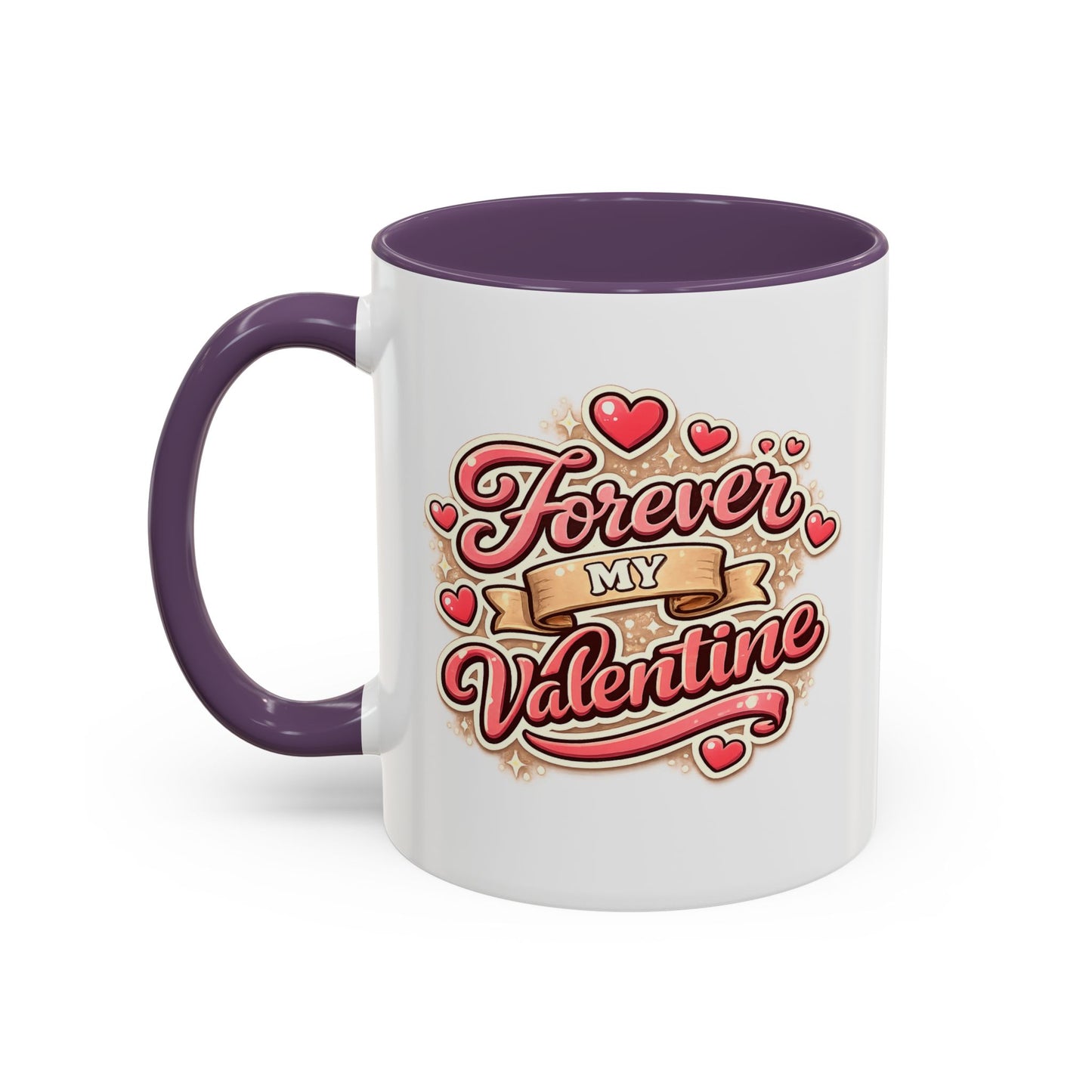 Forever My Valentine Accent Coffee Mug – Romantic Valentine’s Day Gift