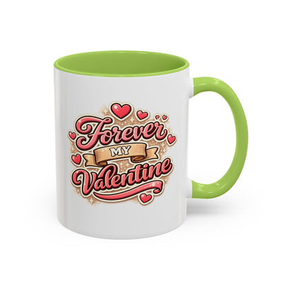 Forever My Valentine Accent Coffee Mug – Romantic Valentine’s Day Gift