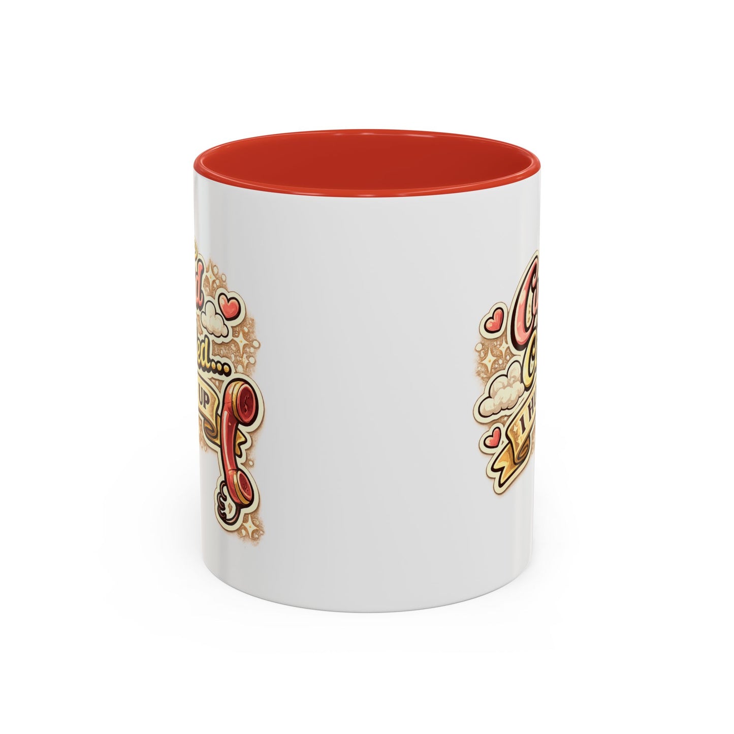 Cupid Called... I Hung Up Coffee Mug — Funny Valentine’s Day Accent Mug