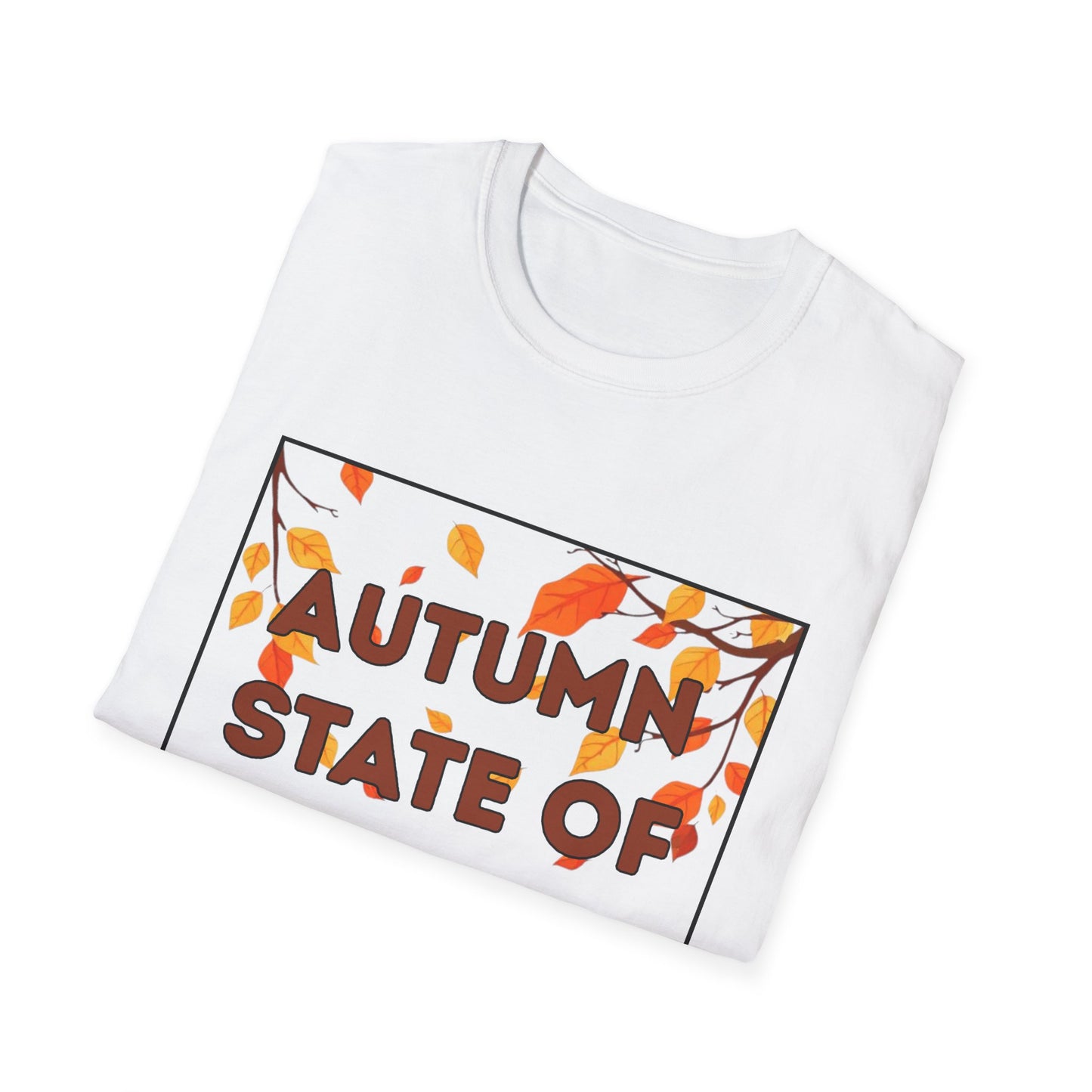 Autumn State of Mind T-Shirt, Unisex Tee, Fall Fashion, Seasonal Wear, Cozy Autumn Style, Perfect Gift for Thanksgiving