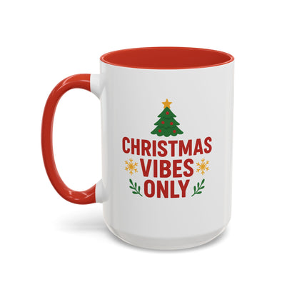 Christmas Vibes Only Accent Coffee Mug — Festive Holiday 11/15oz