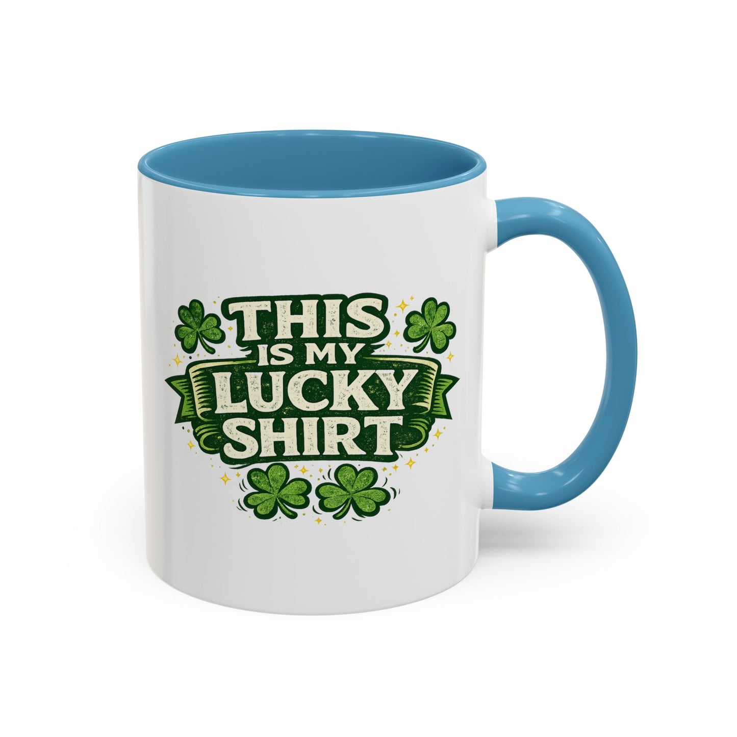 Lucky Shirt Coffee Mug — "This Is My Lucky Shirt" St. Patrick’s Day Accent Mug