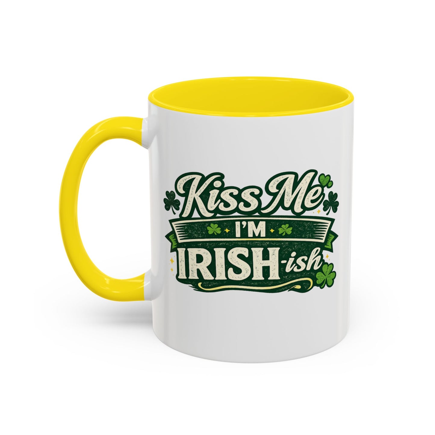 Kiss Me I’m Irish-ish Accent Coffee Mug — St. Patrick’s Day Shamrock Gift