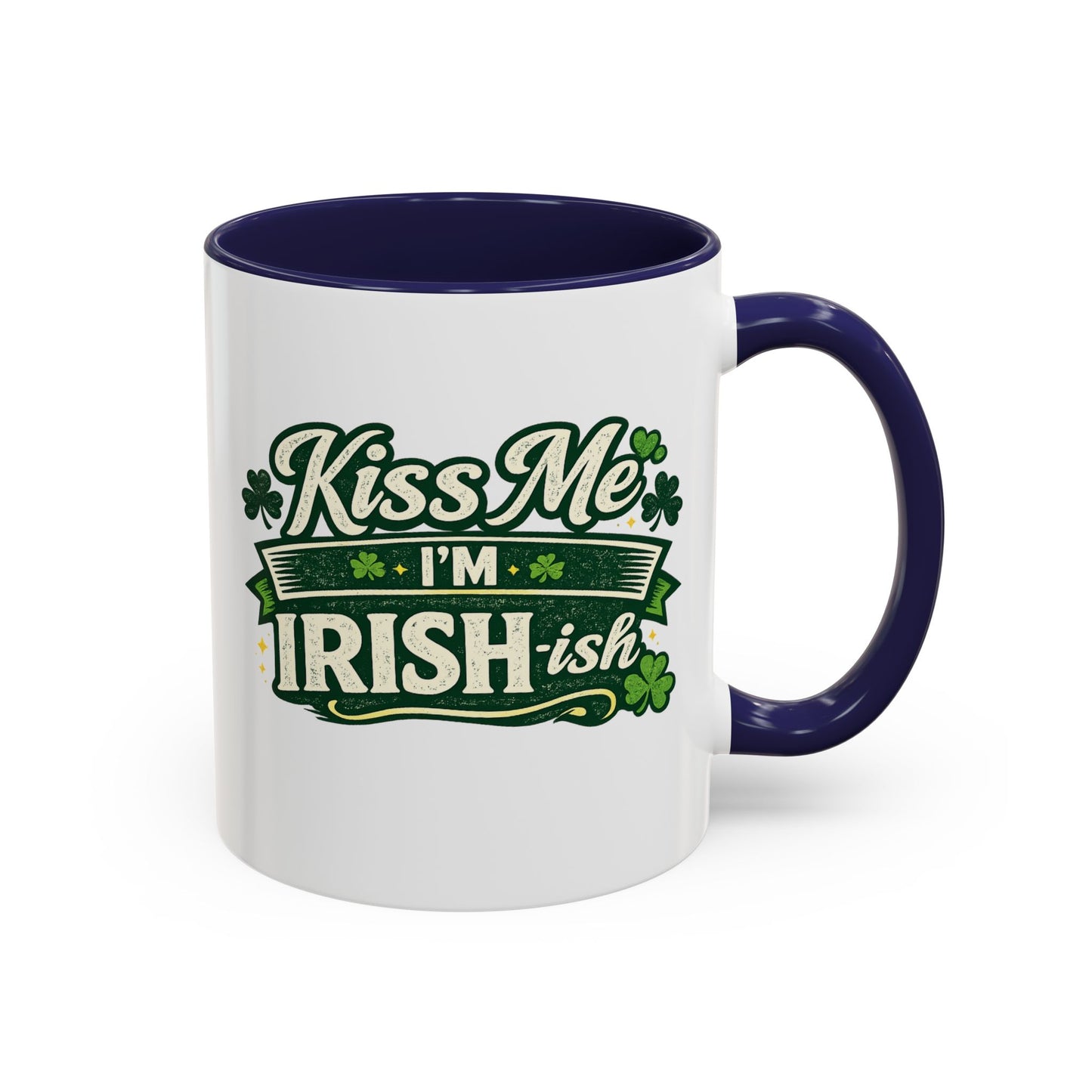 Kiss Me I’m Irish-ish Accent Coffee Mug — St. Patrick’s Day Shamrock Gift