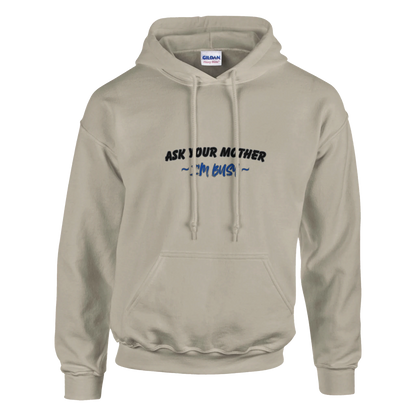 Ask your mother im busy Classic Unisex Pullover Hoodie Beige