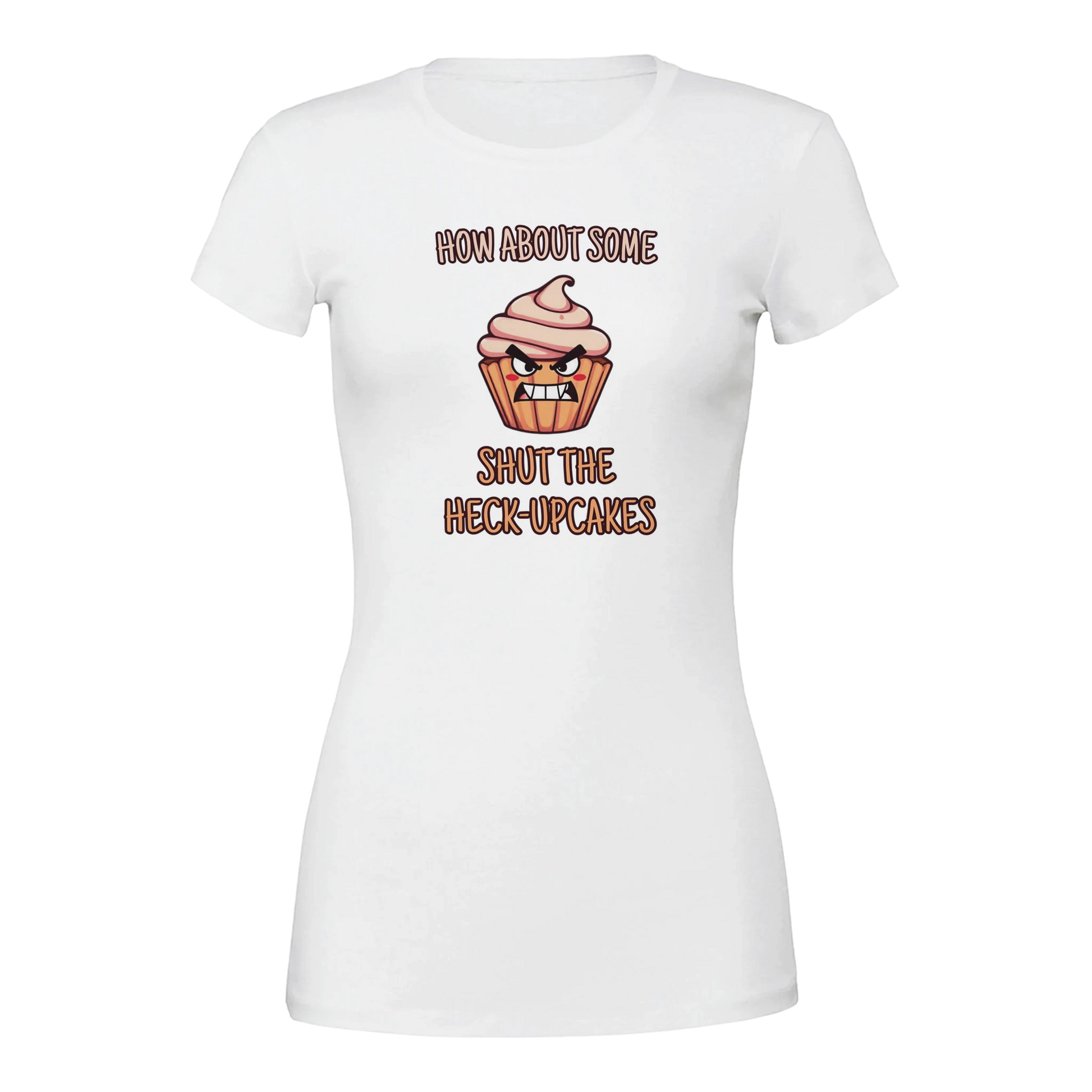 How about some shut the heck-upcakes Premium Womens Crewneck T-shirt White