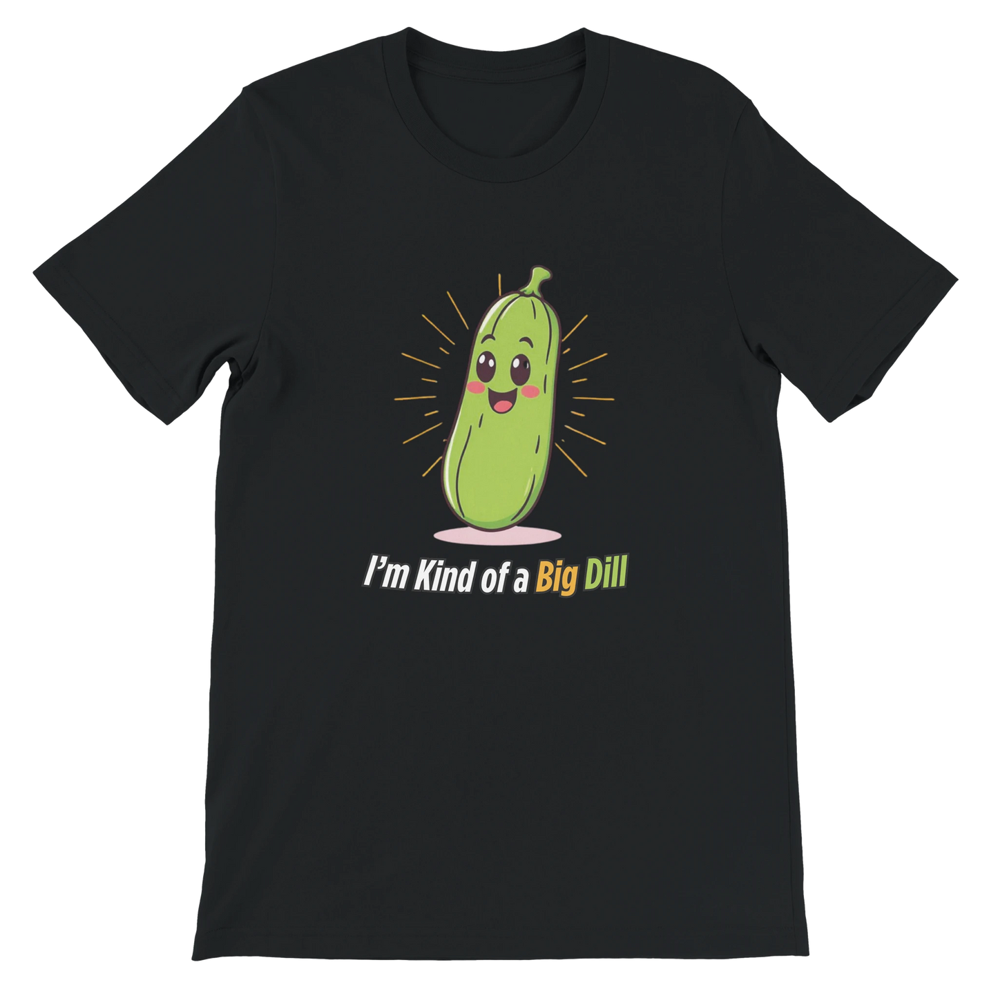 I’m Kind of a Big Dill Premium Unisex Crewneck T-shirt Black