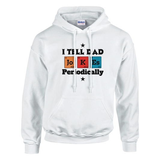 I tell dad jokes periodically Classic Unisex Pullover Hoodie White