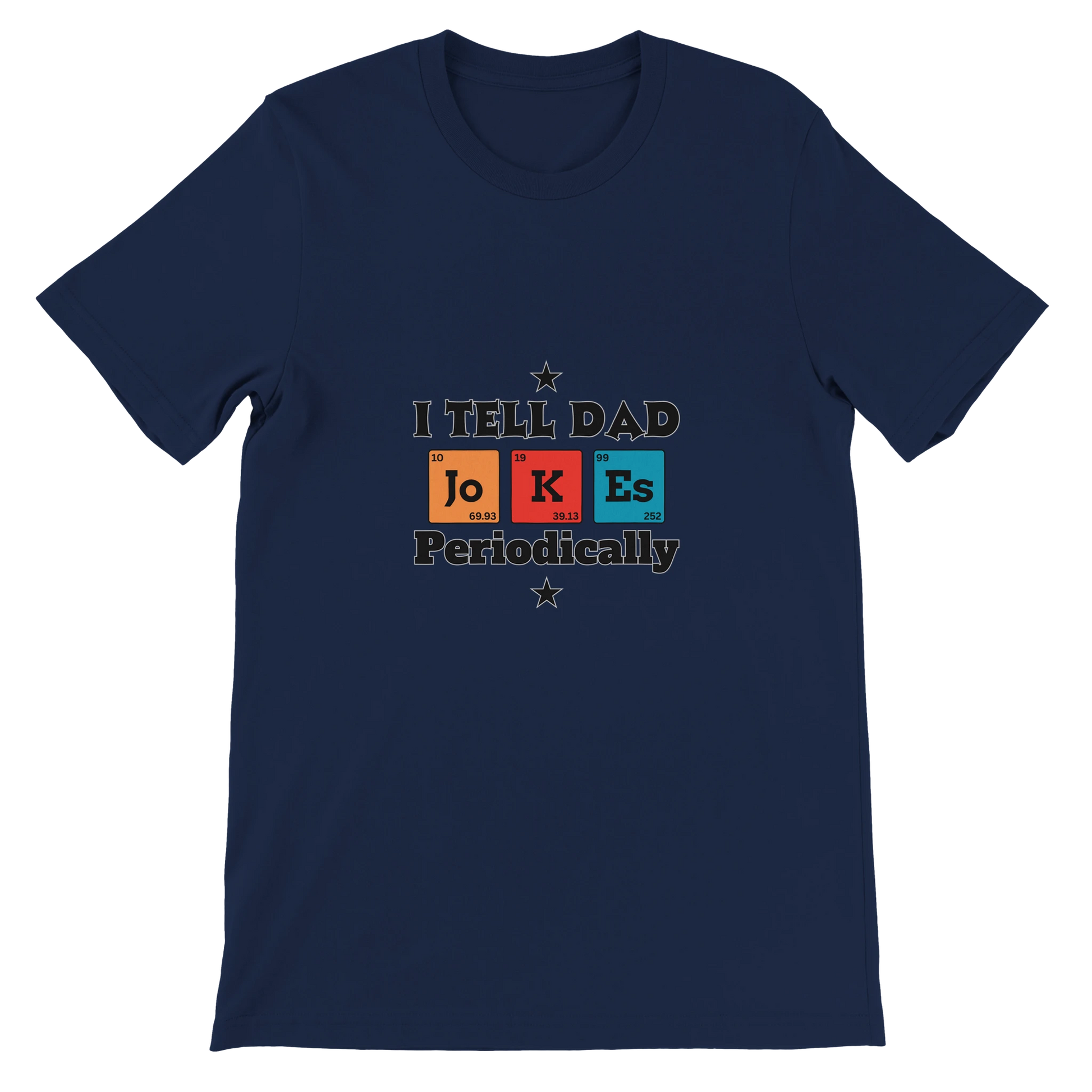 I tell dad jokes periodically Premium Unisex Crewneck T-shirt Navy