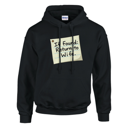 If found return to wife Classic Unisex Pullover Hoodie Black