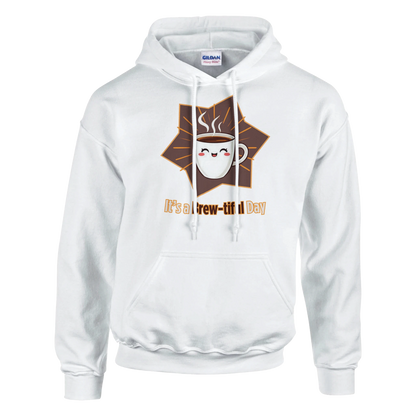 It’s a Brew-tiful Day Classic Unisex Pullover Hoodie White