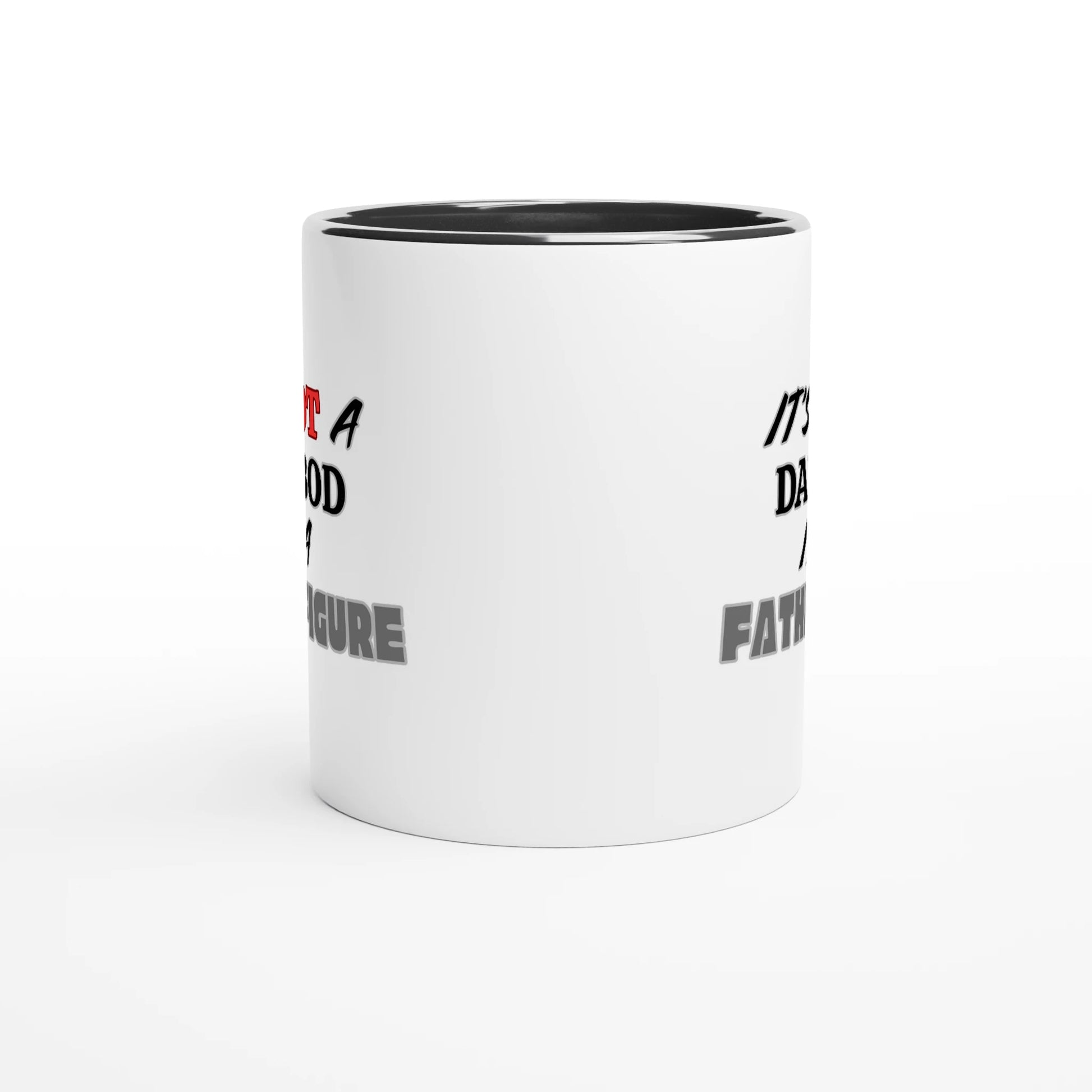 Its not a dad bod its a father figure White 11oz Ceramic Mug with Color Inside 3
