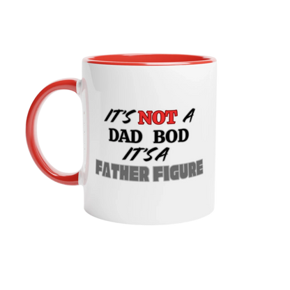 Its not a dad bod its a father figure White 11oz Ceramic Mug with Color Inside Red