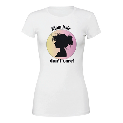 Mom hair, don’t care Premium Womens Crewneck T-shirt White