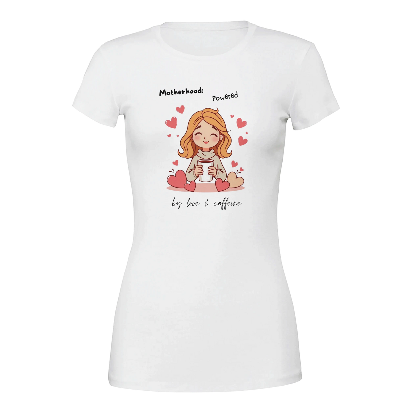 Motherhood: Powered by love & caffeine Premium Womens Crewneck T-shirt White