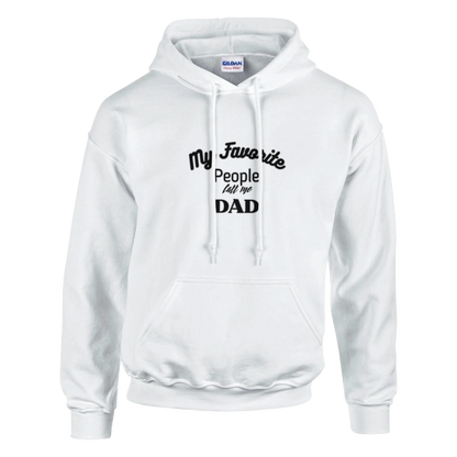 My favorite people call me dad Classic Unisex Pullover Hoodie White