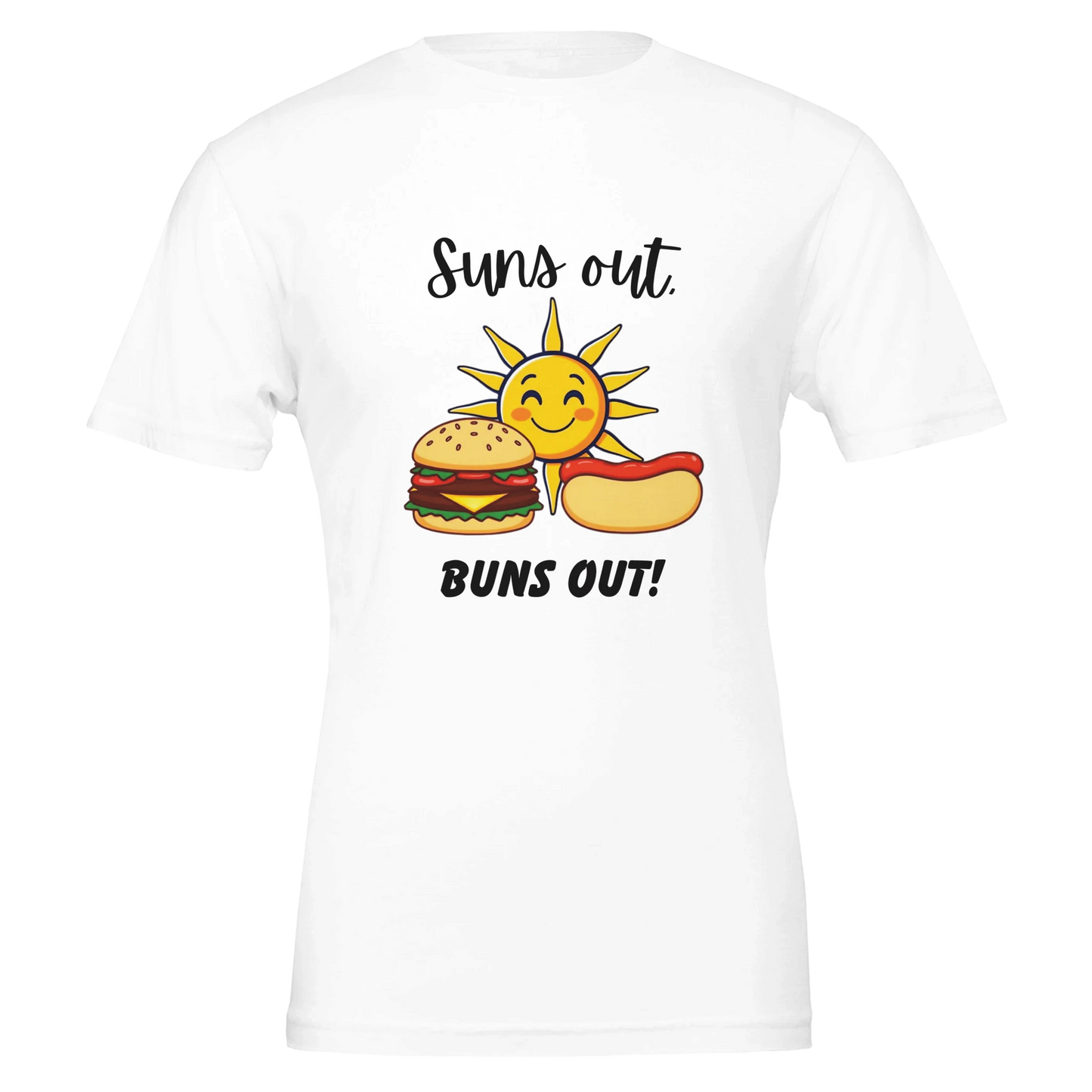 Suns out, Buns out Premium Unisex Crewneck T-shirt White