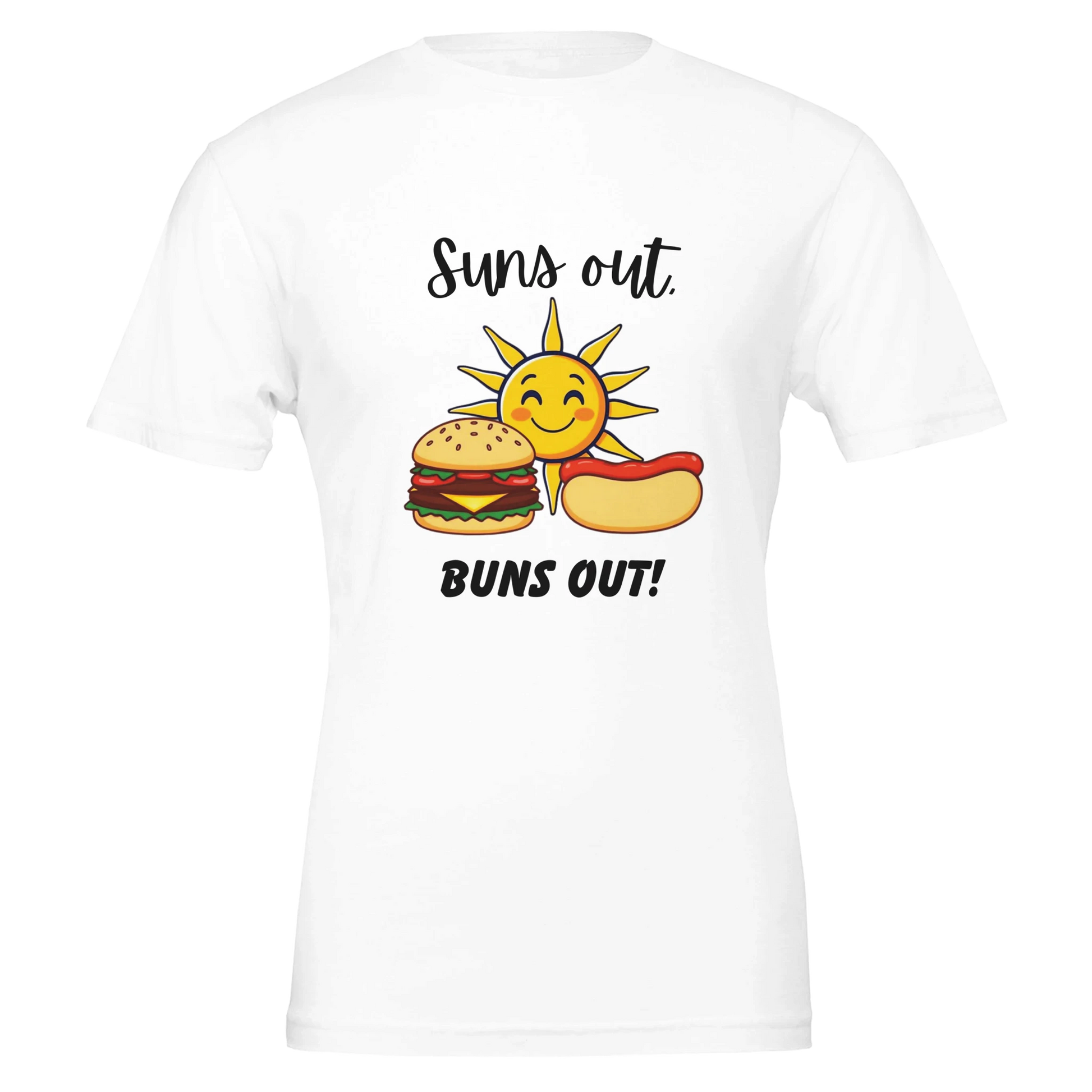 Suns out, Buns out Premium Unisex Crewneck T-shirt White