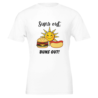 Suns out, Buns out Premium Unisex Crewneck T-shirt White