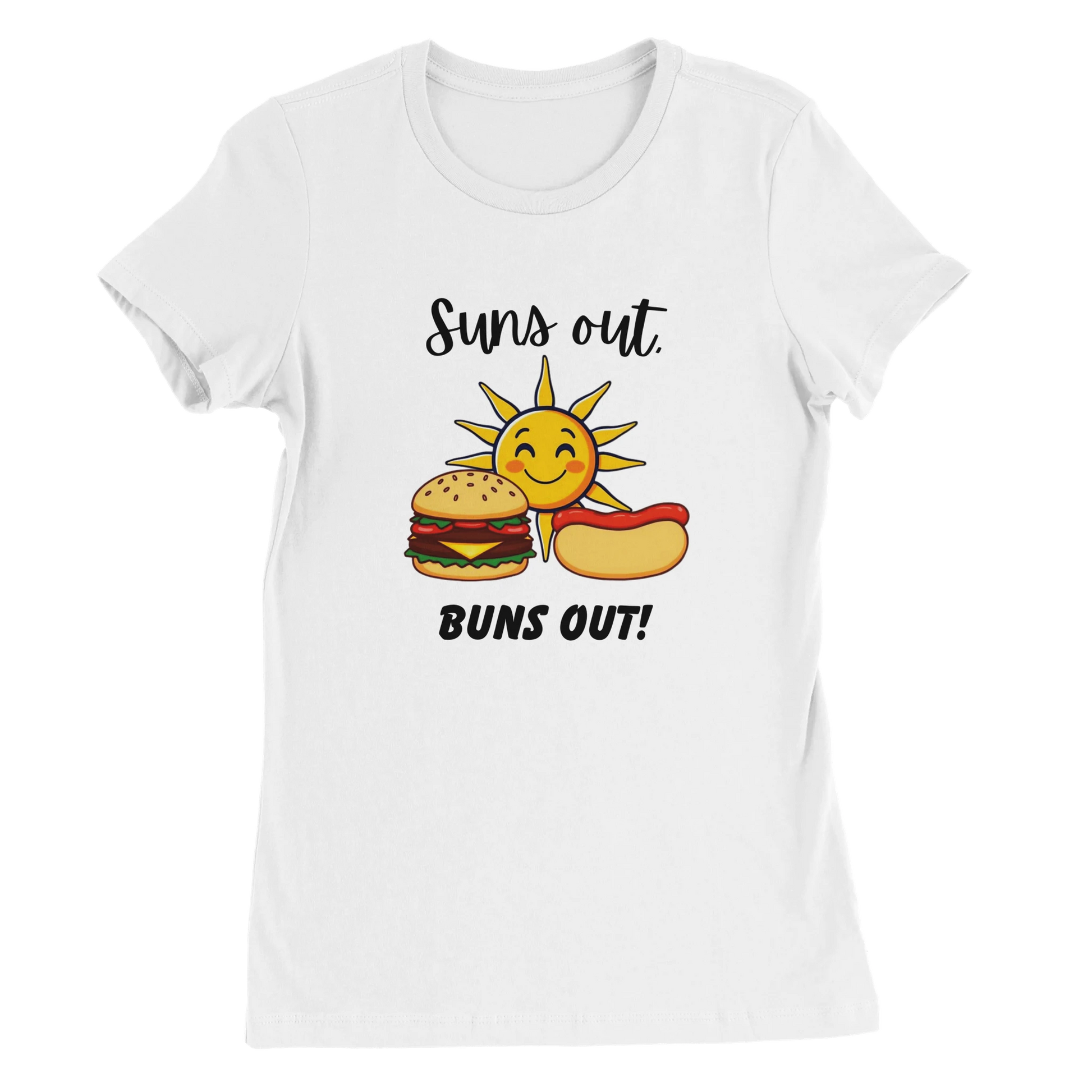 Suns out, Buns out Premium Womens Crewneck T-shirt White
