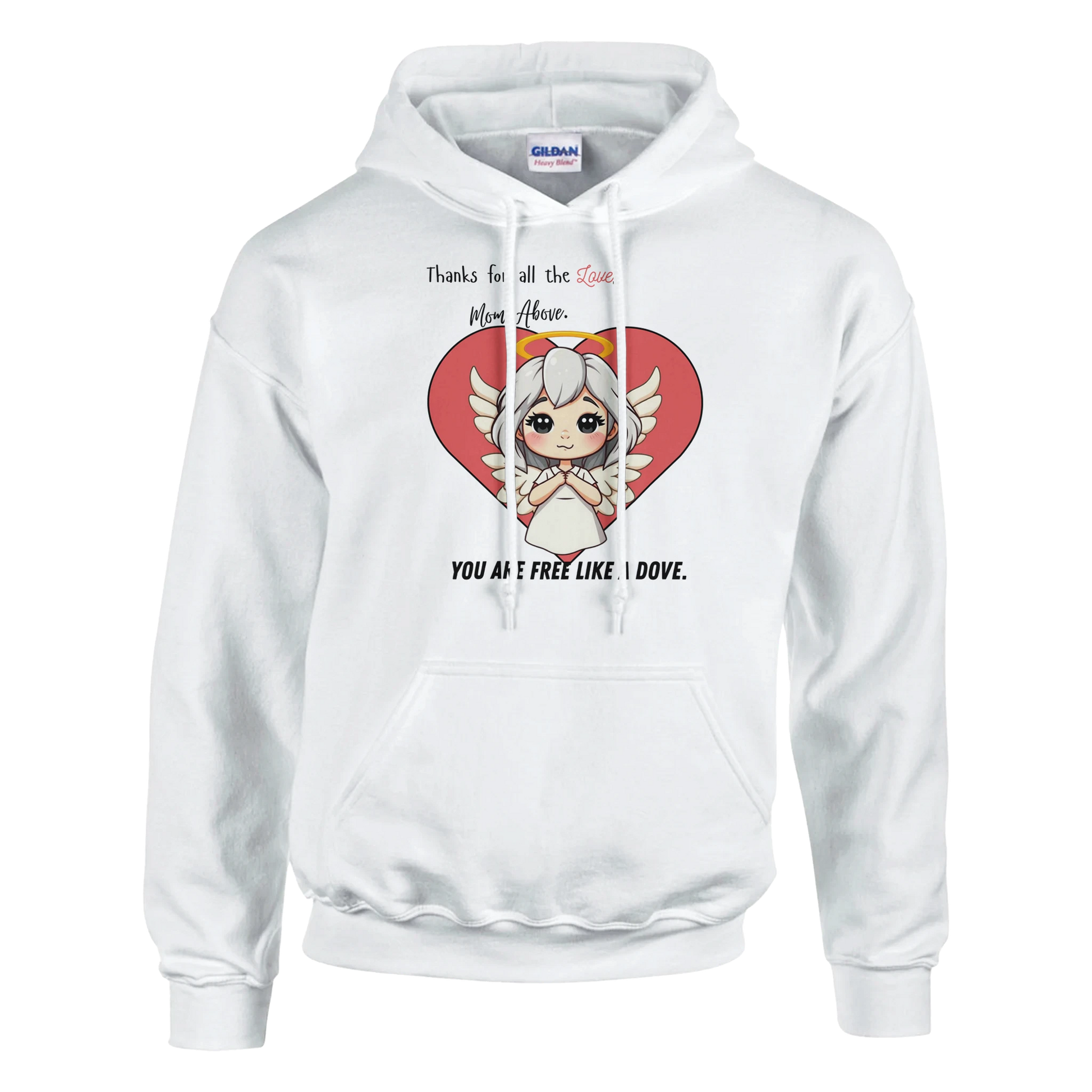 Thanks for the Love, Mom Above Classic Unisex Pullover Hoodie White