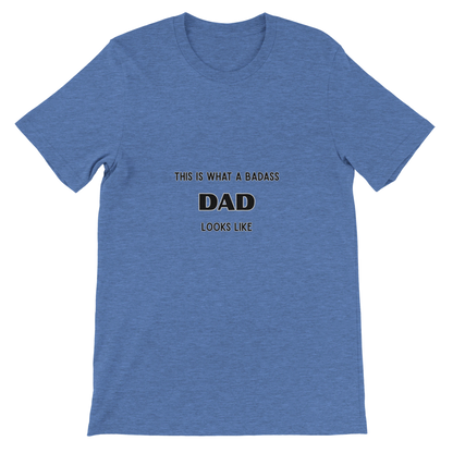 This is what a badass dad looks like Premium Unisex Crewneck T-shirt Blue