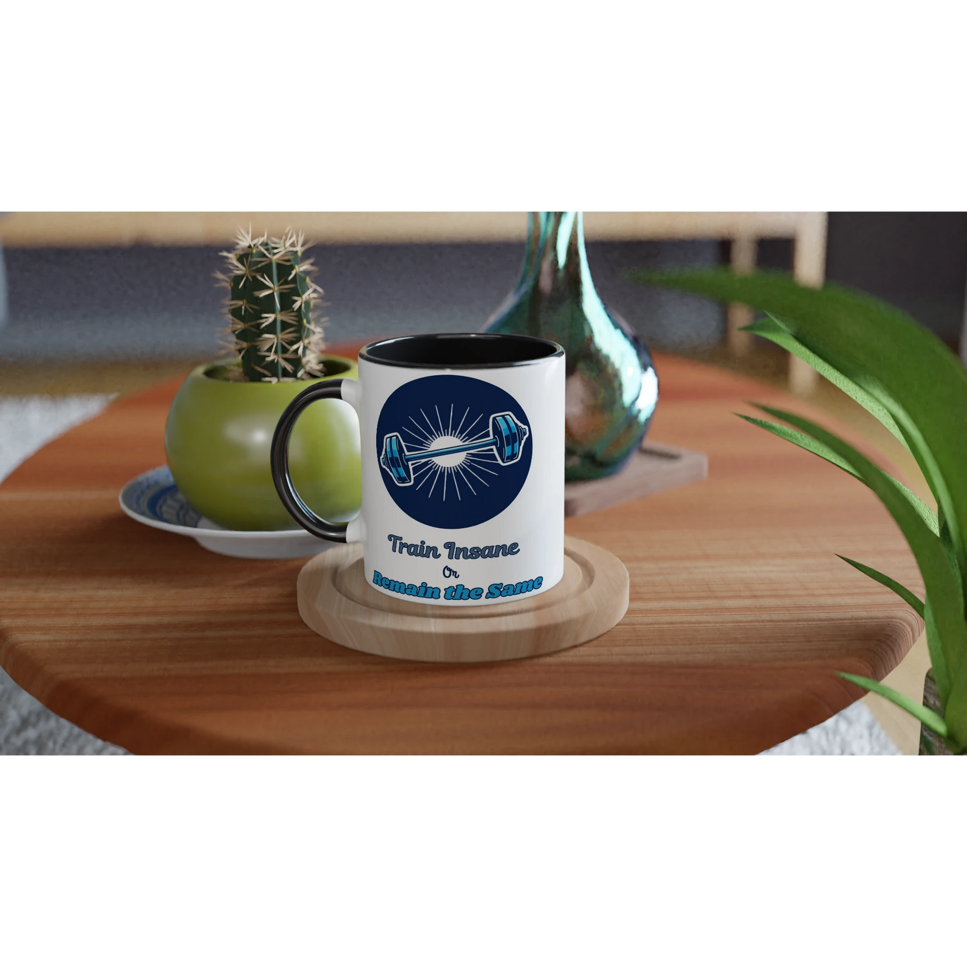 Train Insane or Remain the Same White 11oz Ceramic Mug with Color Inside