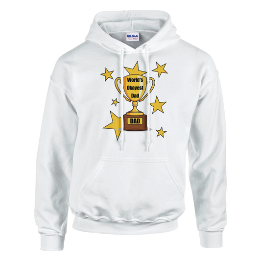 World’s Okayest Dad Classic Unisex Pullover Hoodie White