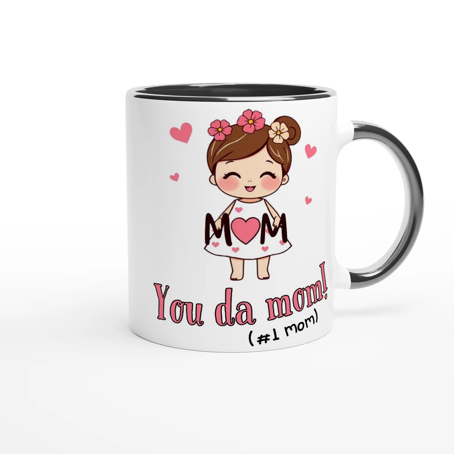 You da mom White 11oz Ceramic Mug with Color Inside
